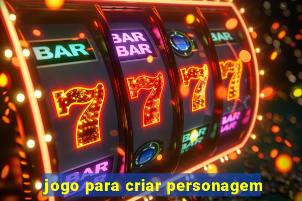 jogo para criar personagem